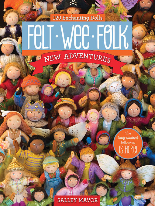 Title details for Felt Wee Folk by Salley Mavor - Available